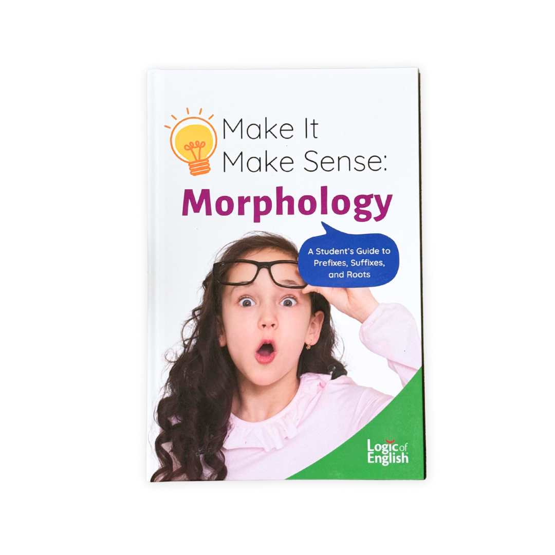 Make It Make Sense: Morphology book