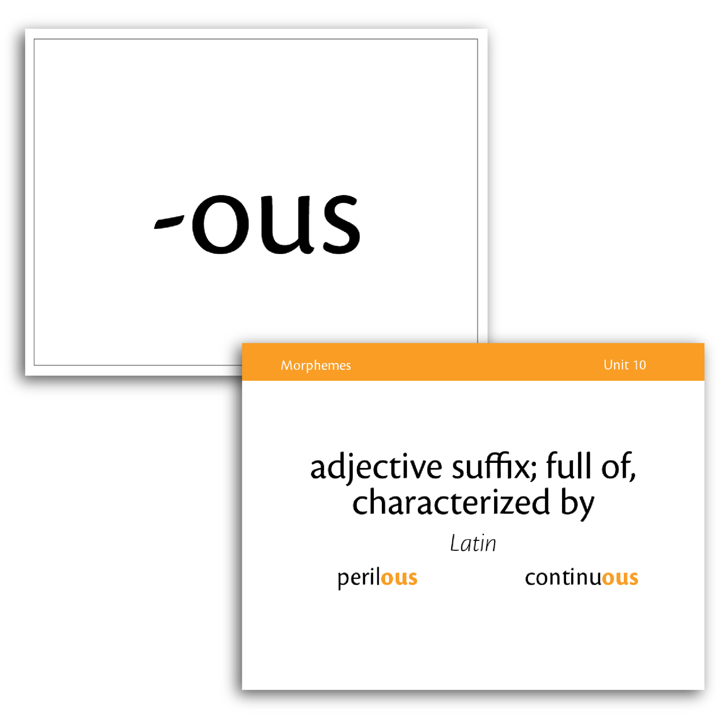 Sample of Level C Morpheme Flash Cards for Essentials Units 8-15 - the suffix -ous