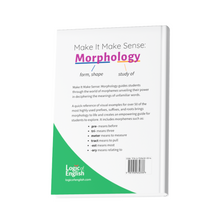 Make It Make Sense: Morphology