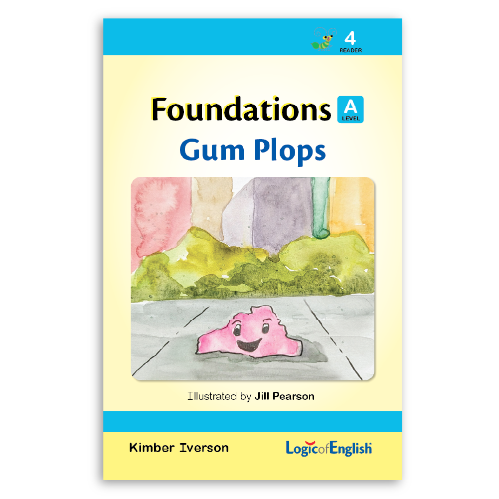 Foundations A Reader 4: Gum Plops