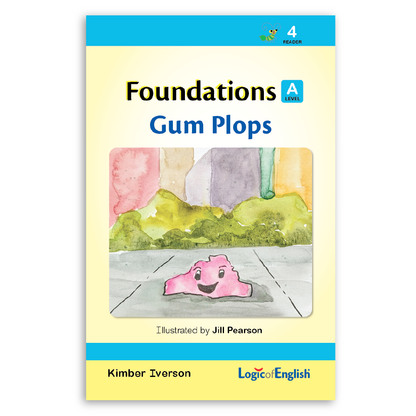 Foundations A Reader 4: Gum Plops