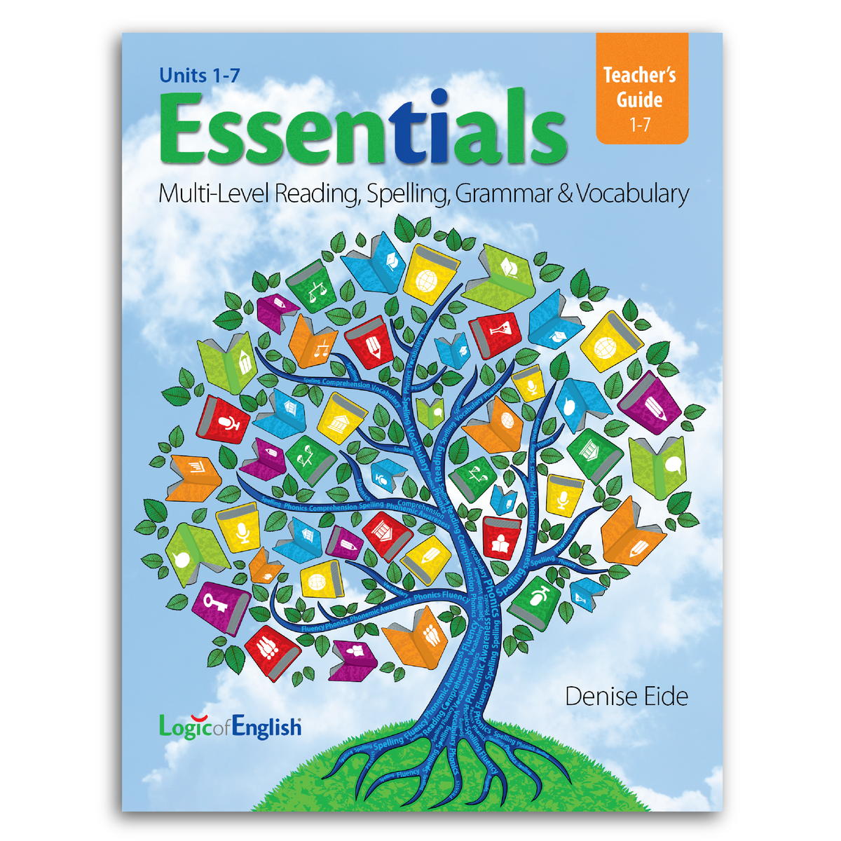 Essentials 1-7 Teacher's Guide – Logic Of English