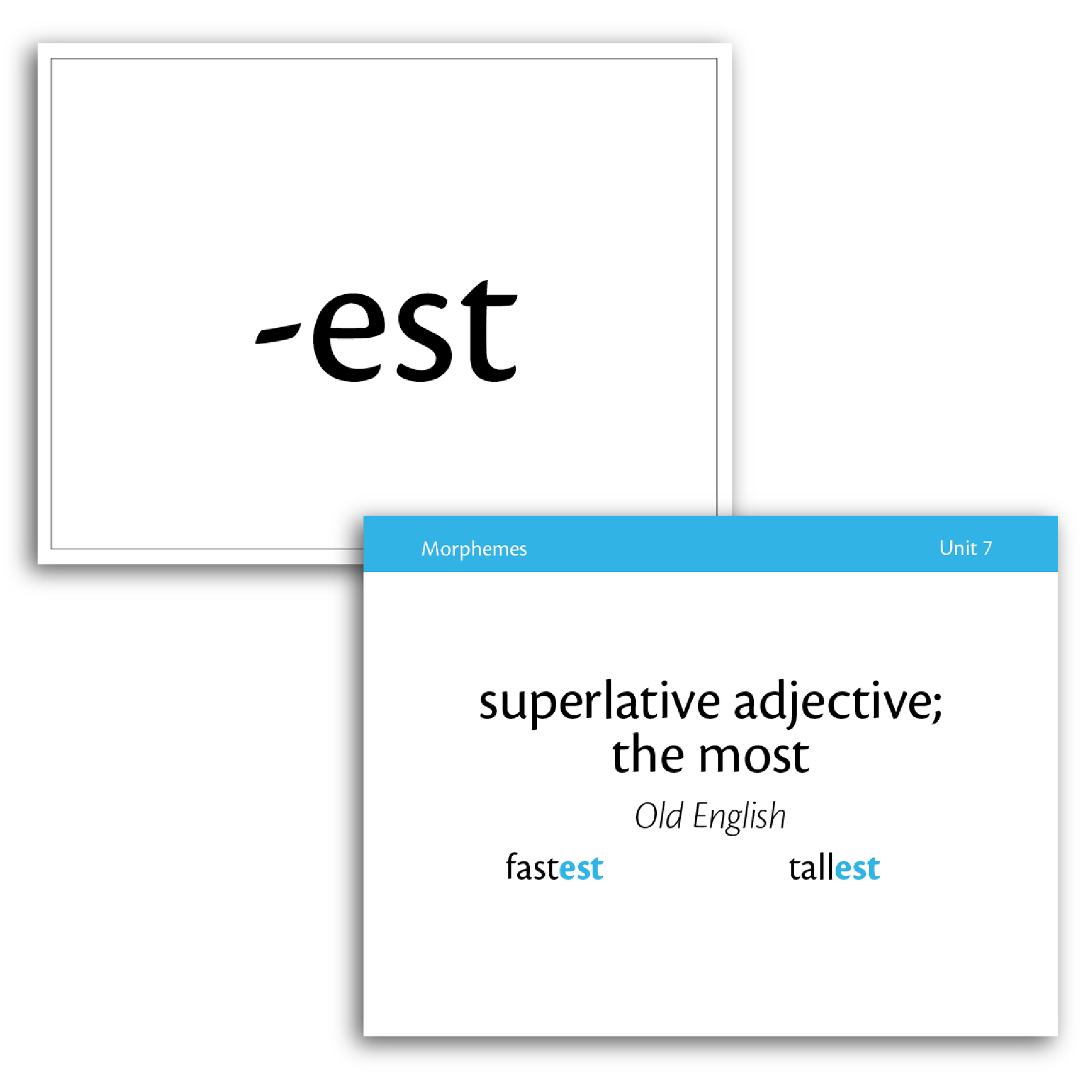 Sample of Level A Morpheme Flash Cards for Essentials Units 1-7 - the suffix -est