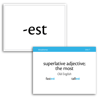 Sample of Level A Morpheme Flash Cards for Essentials Units 1-7 - the suffix -est