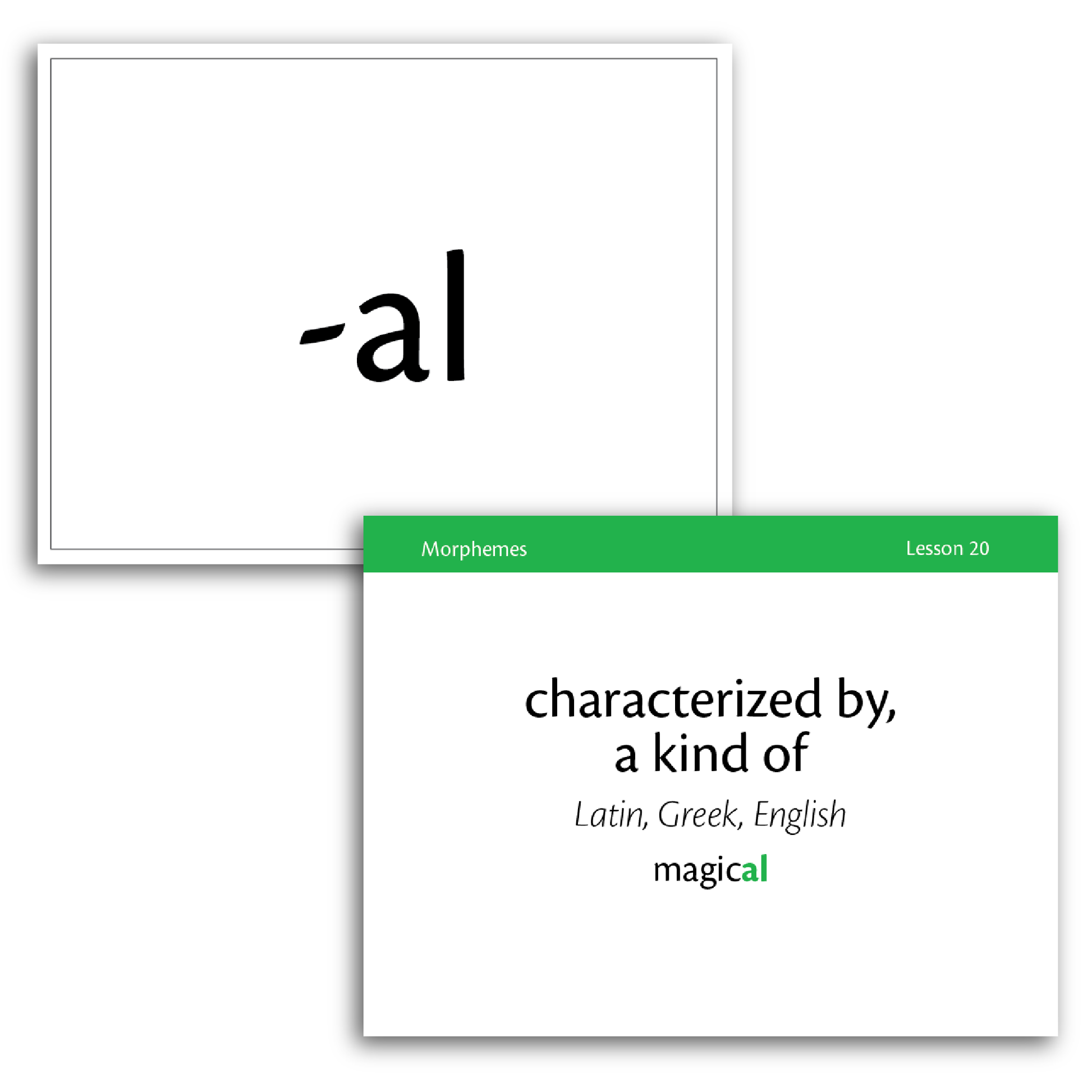 Sample of Level B Morpheme Flash Cards for Essentials Units 16-22 - the suffix -al
